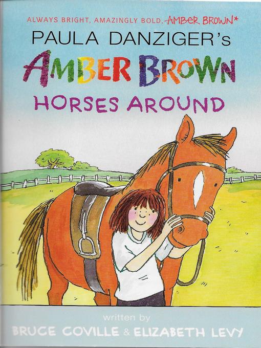 Title details for Amber Brown Horses Around by Bruce Coville - Available